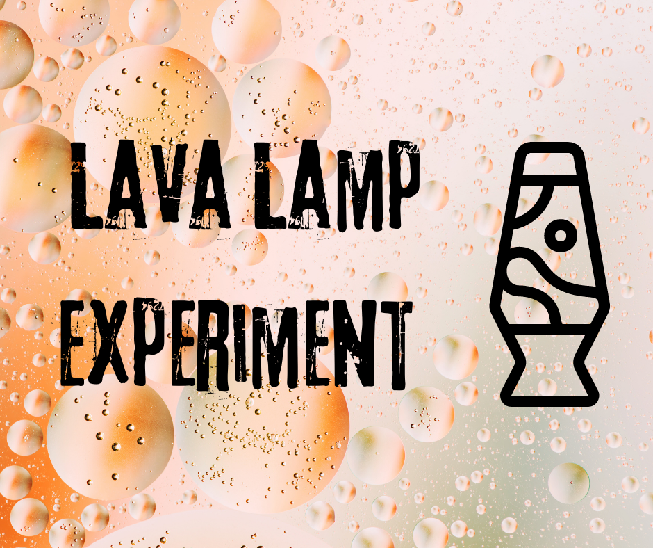 Lava Lamp Experiment