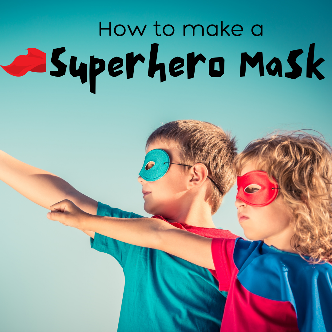 How to make a superhero mask