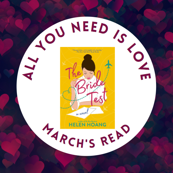 All You Need is Love - March Read - The Bride Test by Helen Hoang