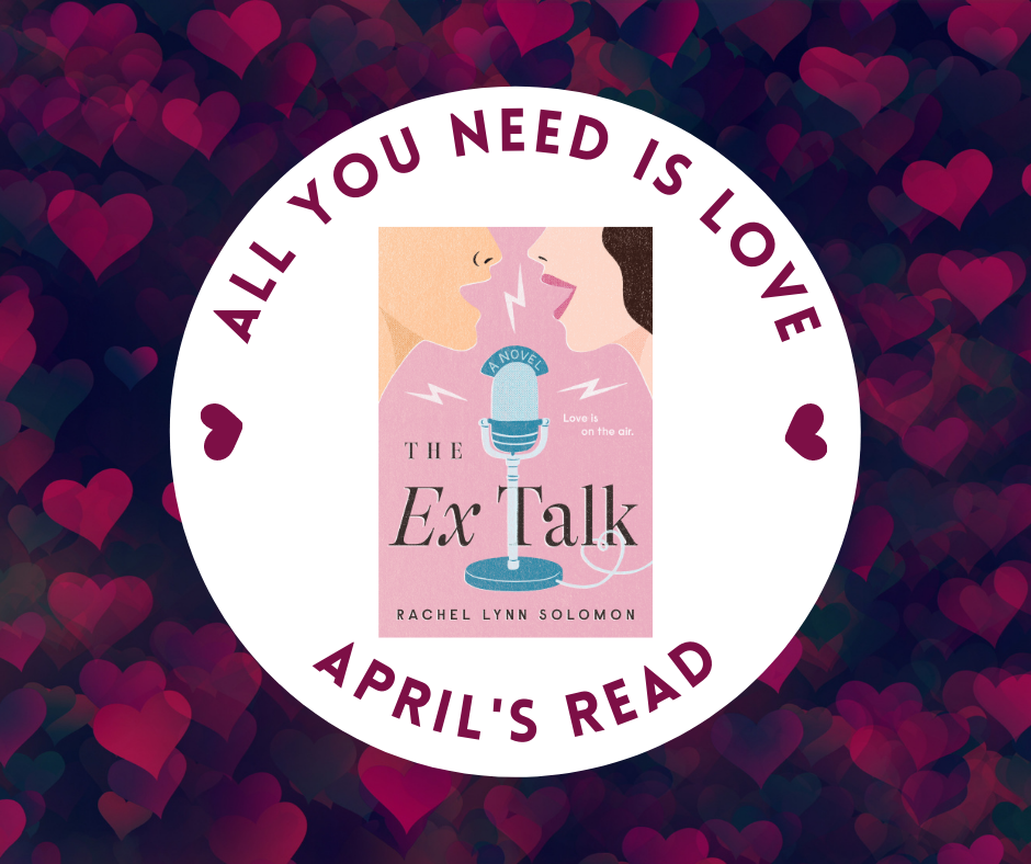 All You Need is Love - April 2022 - The Ex Talk