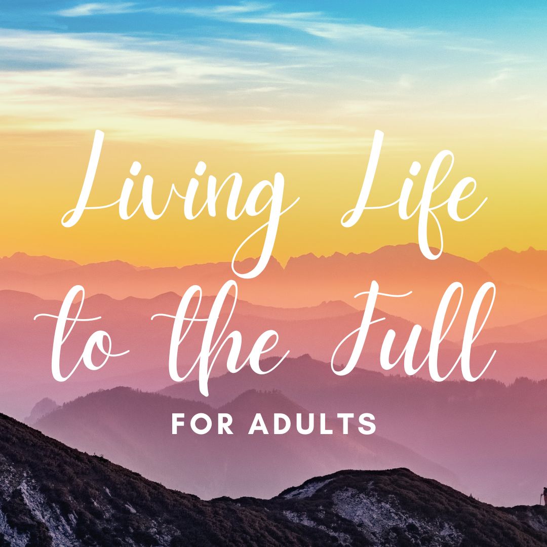 Living Life to the Full for Adults