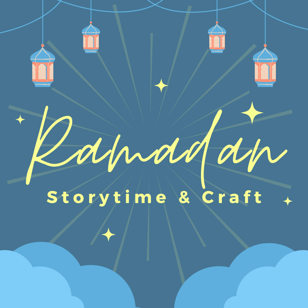 Ramadan Storytime & Craft