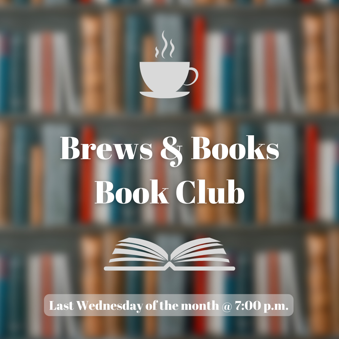 Brews & Books Book Club | Last Wednesday of the month @ 7 P.M.