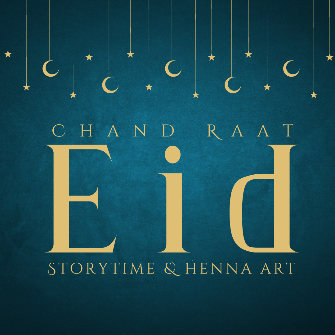 Chand Raat Eid Storytime & Henna Art