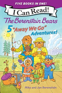 Image for "The Berenstain Bears: Five Away We Go Adventures!"