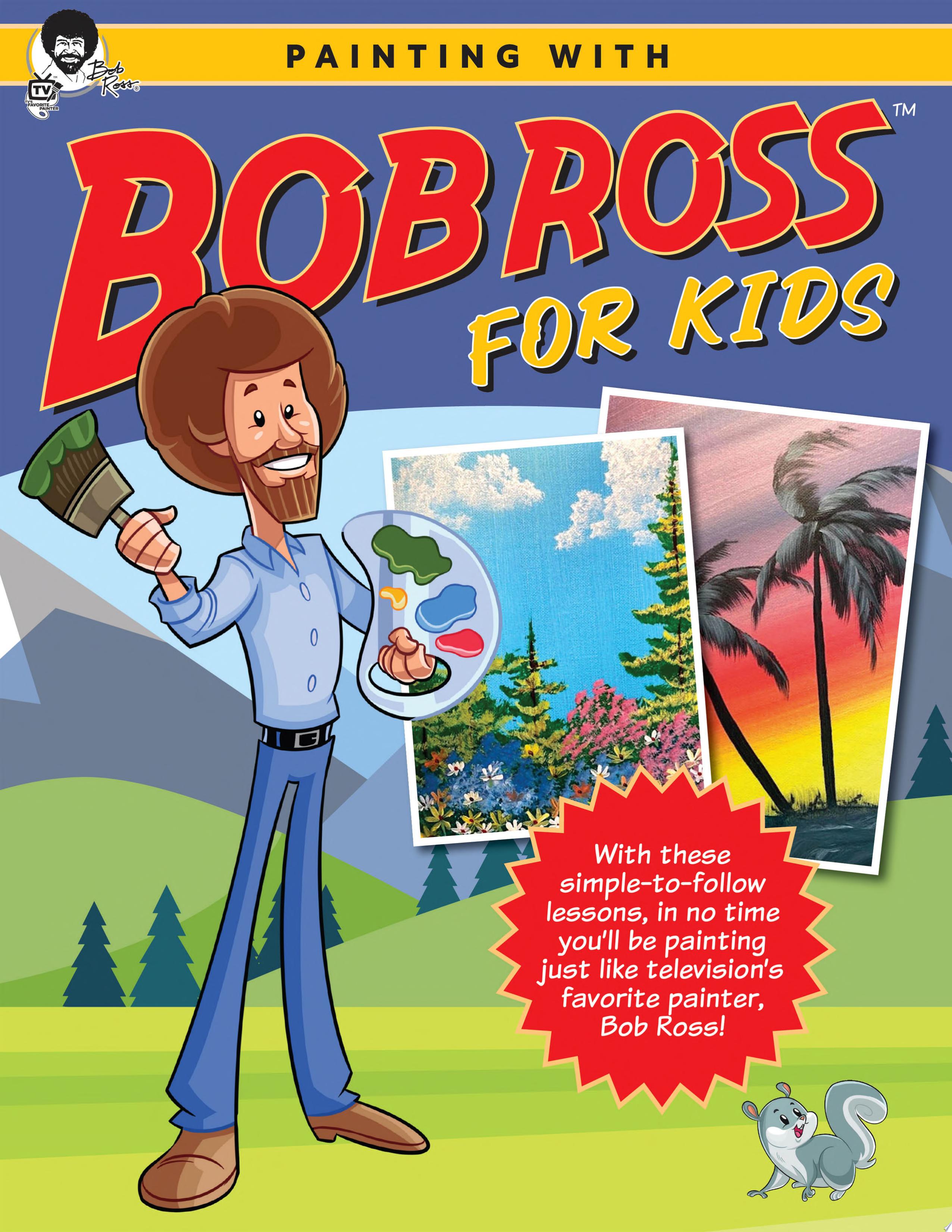 Image for "Painting with Bob Ross for Kids"