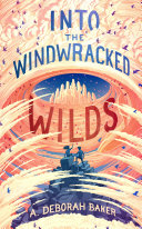 Image for "Into the Windwracked Wilds"