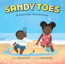 Image for "Sandy Toes: a Summer Adventure (a Let&#039;s Play Outside! Book)"