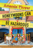 Image for "Honeymoons Can Be Hazardous"