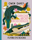 Image for "Curious about Crocodiles"
