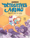 Image for "L&#039;agence détectives A.NI.MÔ"