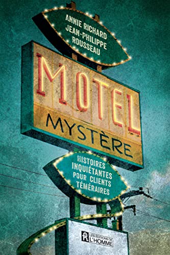 Motel Mystère : histoires inquiétantes pour clients téméraires 