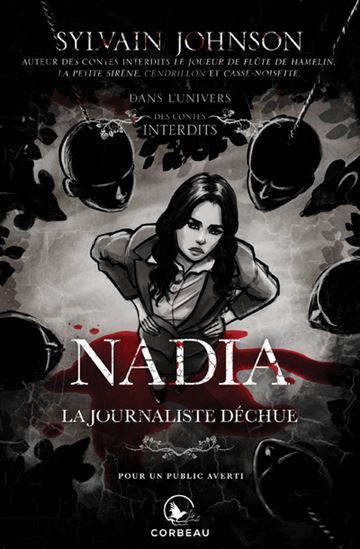 Nadia, la journaliste déchue 