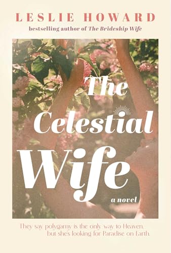 The celestial wife: a novel 
