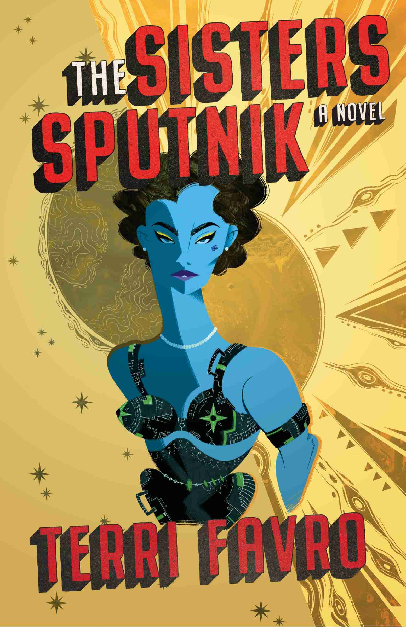 The sisters Sputnik: a novel 