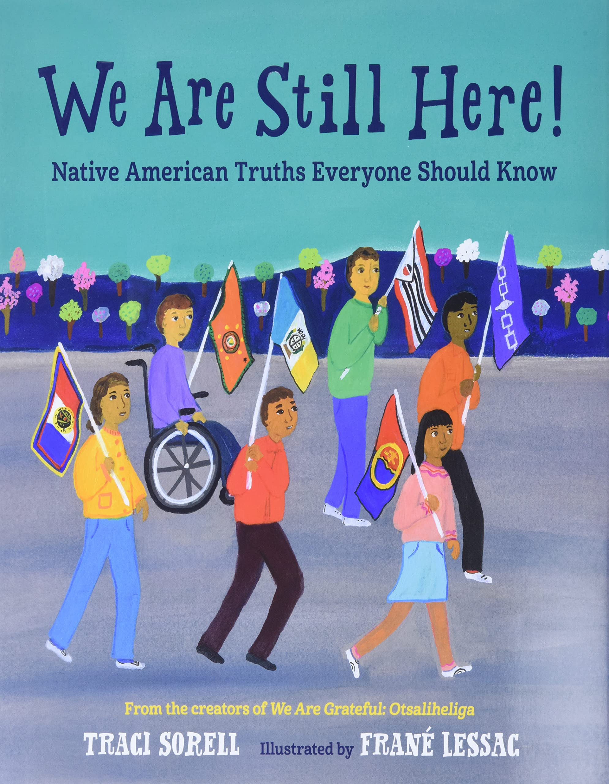 We are still here! : Native American truths everyone should know 