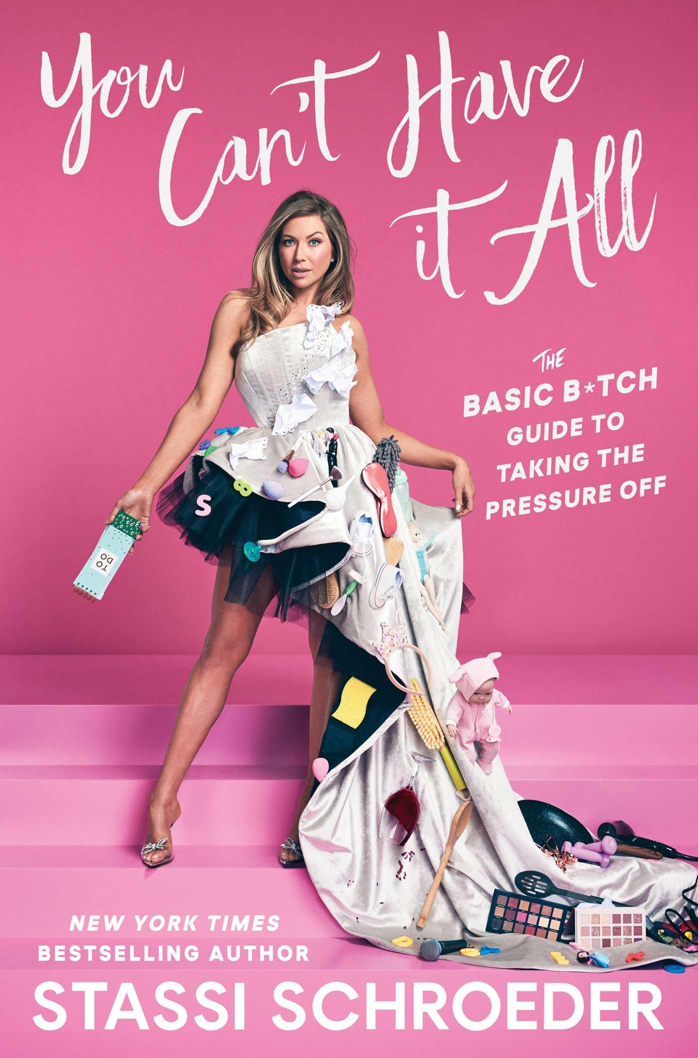 You can't have it all: the basic b*tch guide to taking the pressure off