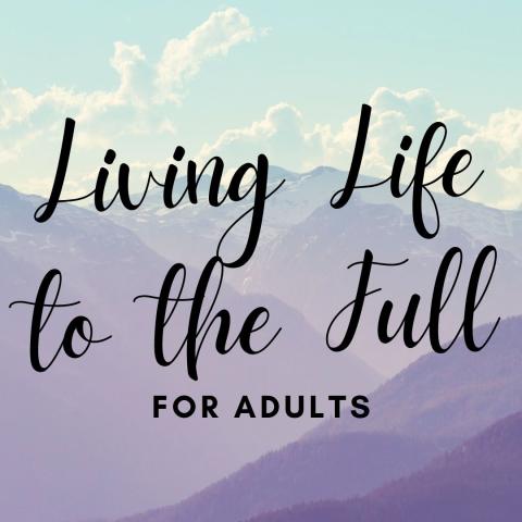 Living Life to the Full for Adults