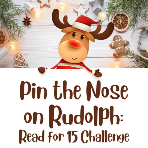 Pin the Nose on Rudolph: Read for 15 Challenge
