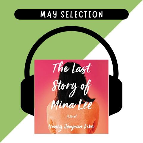 May Selection: The Last Story of Mina Lee by Nancy Jooyoun Kim