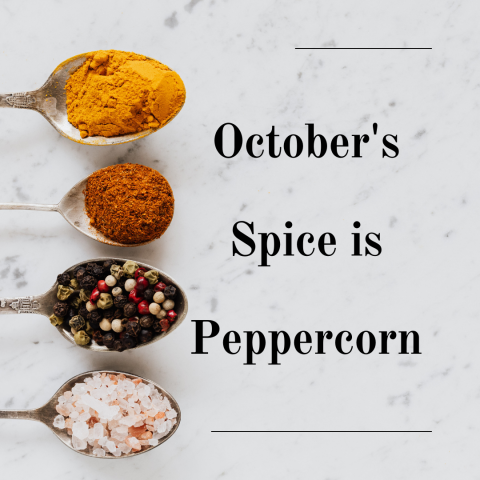October's Spice is Peppercorn
