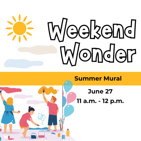 Weekend Wonder: Summer Mural, June 27, 11am-12pm
